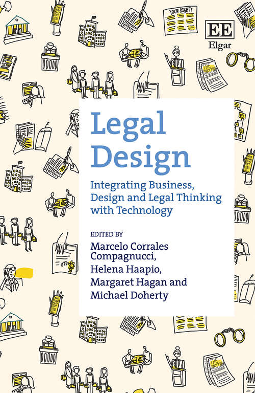 Book cover of Legal Design: Integrating Business, Design and Legal Thinking with Technology