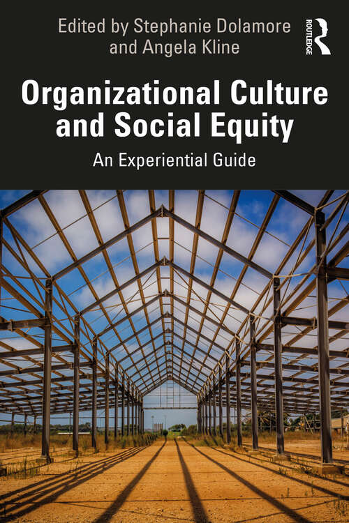 Book cover of Organizational Culture and Social Equity: An Experiential Guide