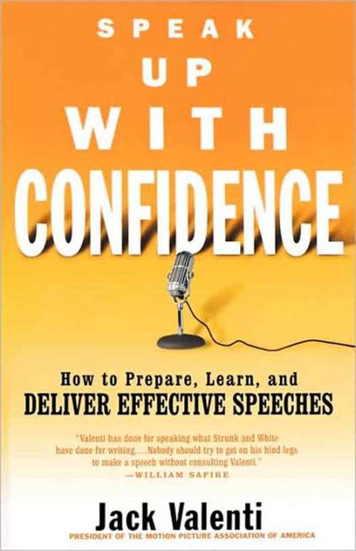 Book cover of Speak Up with Confidence: How to Prepare, Learn, and Deliver Effective Speeches (Playaway Adult Nonfiction Ser.)