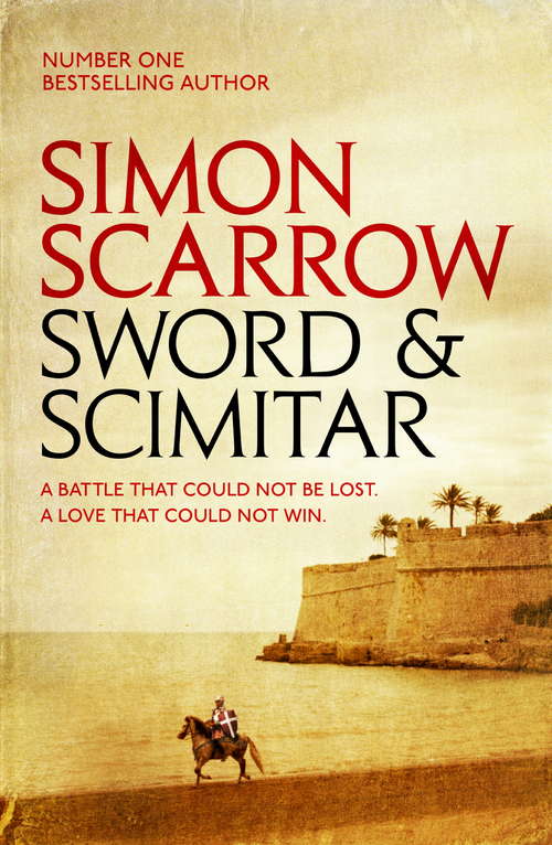 Book cover of Sword and Scimitar: A fast-paced historical epic of bravery and battle