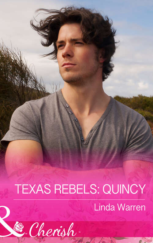 Book cover of Texas Rebels: Texas Rebels: Quincy Her Mistletoe Cowboy The Lawman's Christmas Proposal A Christmas Wedding For The Cowboy (ePub edition) (Texas Rebels #3)