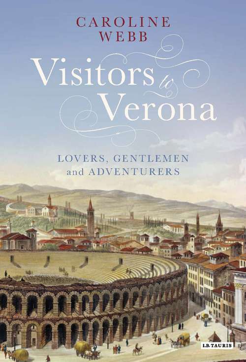 Book cover of Visitors to Verona: Lovers, Gentlemen and Adventurers