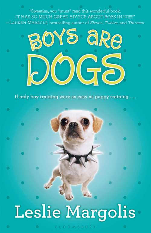 Book cover of Boys Are Dogs (Annabelle Unleashed)