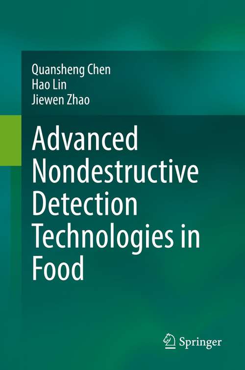 Book cover of Advanced Nondestructive Detection Technologies in Food (1st ed. 2021)