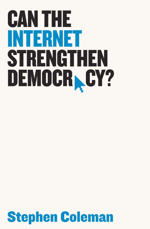 Book cover of Can The Internet Strengthen Democracy?