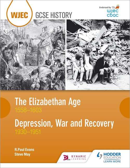 Book cover of WJEC GCSE History The Elizabethan Age 1558-1603 and Depression, War and Recovery 1930-1951 (PDF)