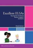 Book cover of Excellent ELSAs: Top Tips for Emotional Literacy Support Assistants (PDF)