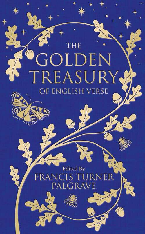 Book cover of The Golden Treasury: Of English Verse (Macmillan Collector's Library #168)