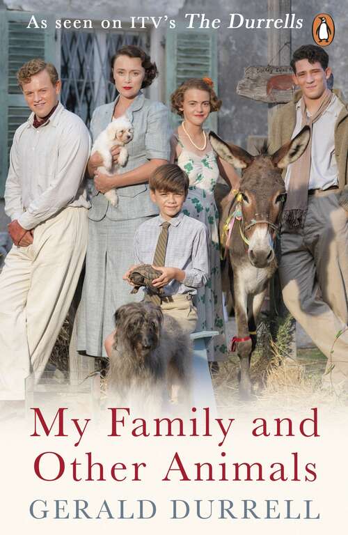 Book cover of My Family and Other Animals (The Corfu Trilogy: Vol. 3)