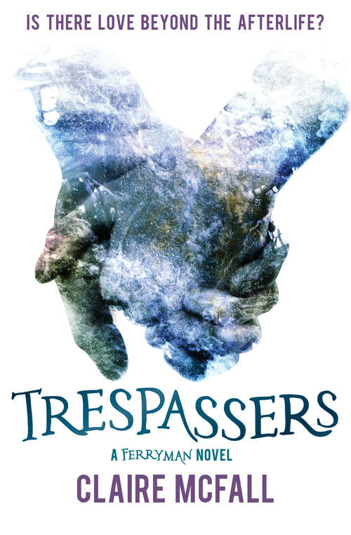 Book cover of Trespassers: Trespassers (Ferryman #2)