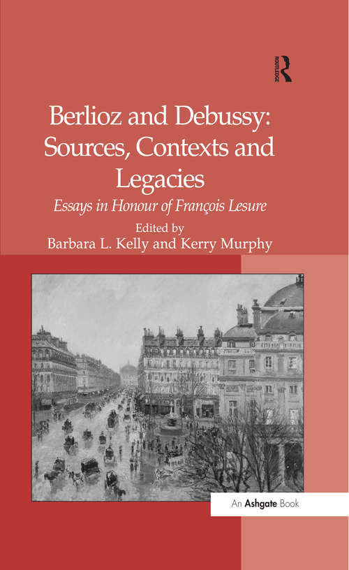 Book cover of Berlioz and Debussy: Essays in Honour of Fran-s Lesure