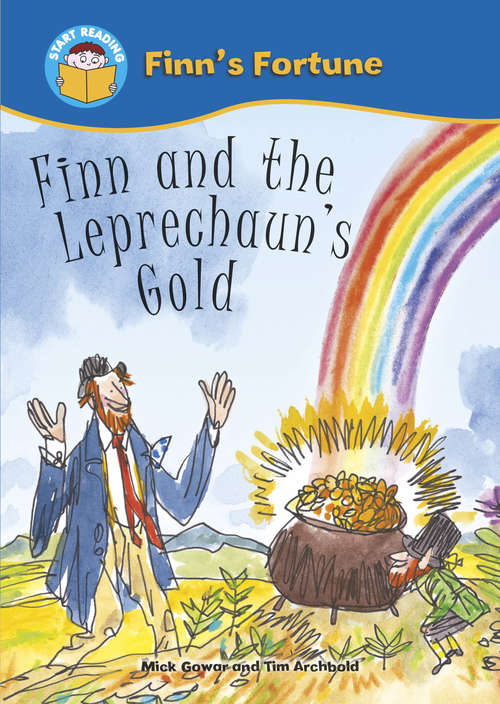 Book cover of Finn and the Leprechaun's Gold: Finn's Fortune: Finn And The Leprechaun's Gold (library (Start Reading: Finn's Fortune)