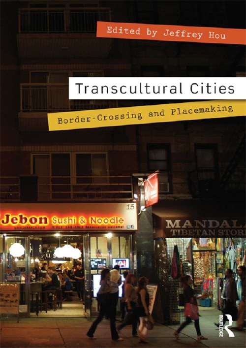 Book cover of Transcultural Cities: Border-Crossing and Placemaking