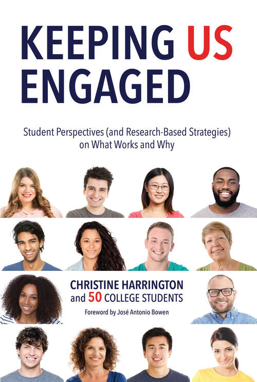 Book cover of Keeping Us Engaged: Student Perspectives (and Research-Based Strategies) on What Works and Why