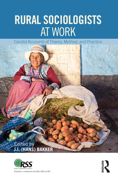 Book cover of Rural Sociologists at Work: Candid Accounts of Theory, Method, and Practice