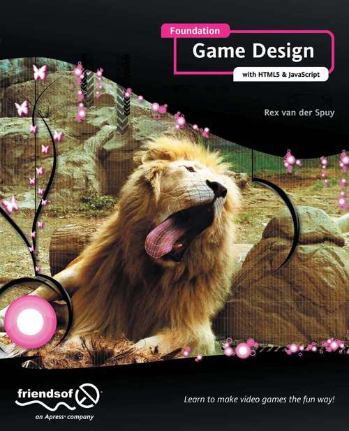 Book cover of Foundation Game Design with HTML5 and JavaScript (1st ed.)