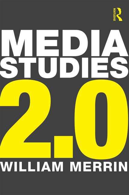 Book cover of Media Studies 2. 0