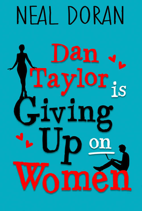 Book cover of Dan Taylor Is Giving Up On Women (ePub First edition)