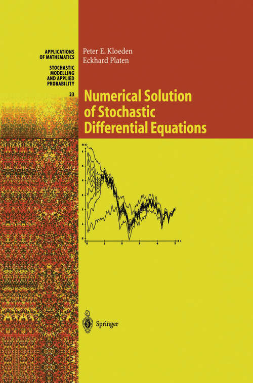 Book cover of Numerical Solution of Stochastic Differential Equations (1992) (Stochastic Modelling and Applied Probability #23)