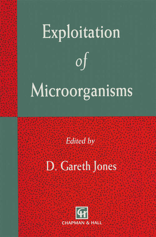 Book cover of Exploitation of Microorganisms (1993)