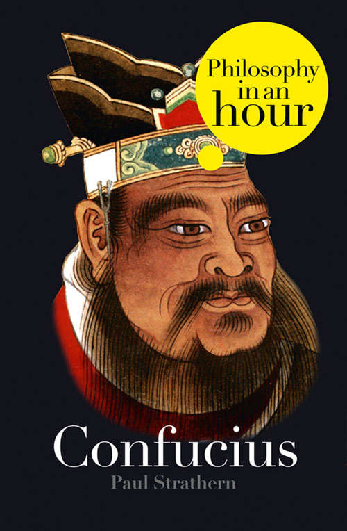 Book cover of Confucius: Philosophy In An Hour (ePub edition)
