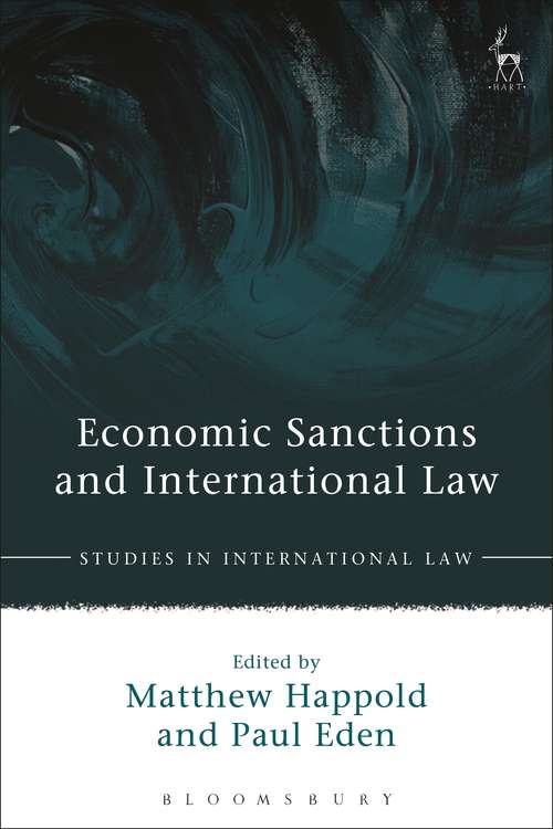 Book cover of Economic Sanctions and International Law: Law And Practice (Studies in International Law)