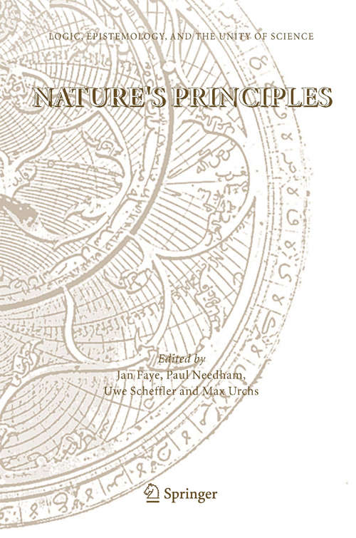 Book cover of Nature's Principles (2005) (Logic, Epistemology, and the Unity of Science #4)