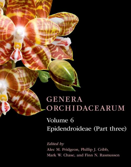 Book cover of Genera Orchidacearum Volume 6: Epidendroideae (part 3) (Genera Orchidacearum)