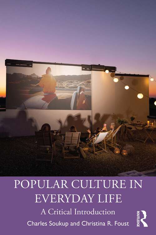 Book cover of Popular Culture in Everyday Life: A Critical Introduction
