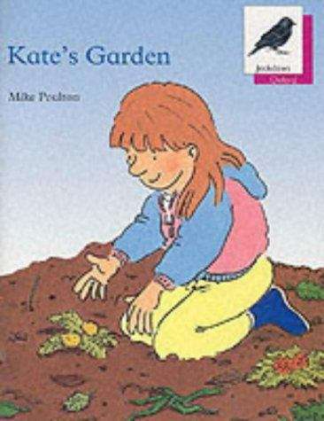 Book cover of Oxford Reading Tree, Stage 10, Jackdaws: Kate's Garden