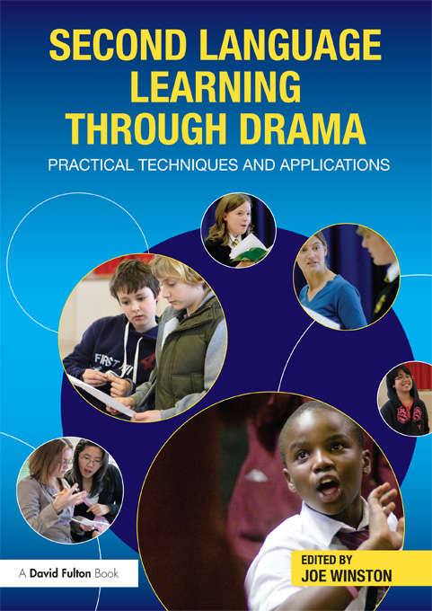 Book cover of Second Language Learning through Drama: Practical Techniques and Applications