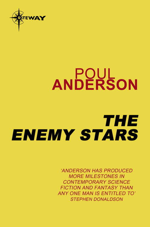 Book cover of The Enemy Stars: There Will Be Time, The Enemy Stars, And Fire Time