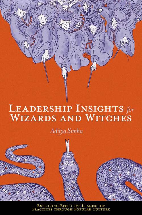 Book cover of Leadership Insights for Wizards and Witches (Exploring Effective Leadership Practices through Popular Culture)