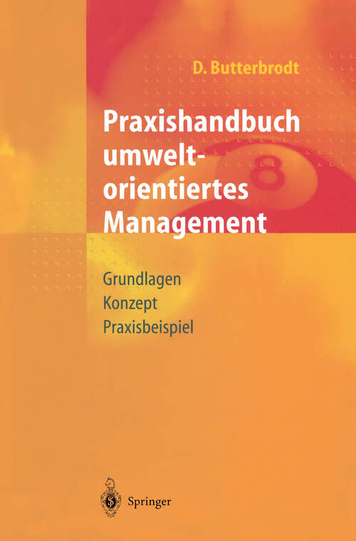 Book cover of Praxishandbuch umweltorientiertes Management: Grundlagen, Konzept, Praxisbeispiel (1997)