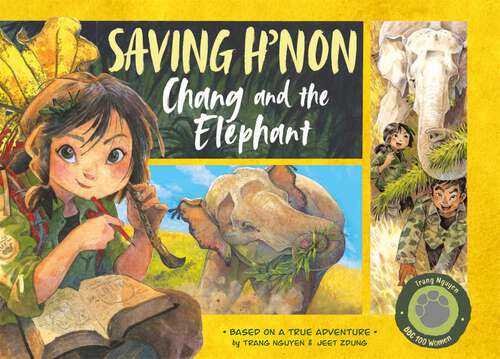 Book cover of Saving H'non: Chang and the Elephant (Return to the Wild #2)