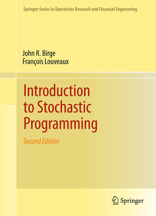 Book cover of Introduction to Stochastic Programming (2nd ed. 2011) (Springer Series in Operations Research and Financial Engineering)