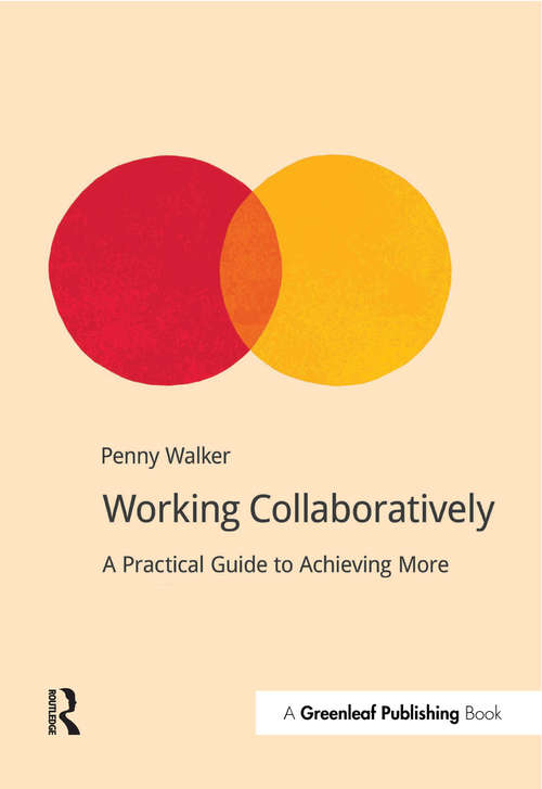 Book cover of Working Collaboratively: A Practical Guide to Achieving More (Doshorts Ser.)
