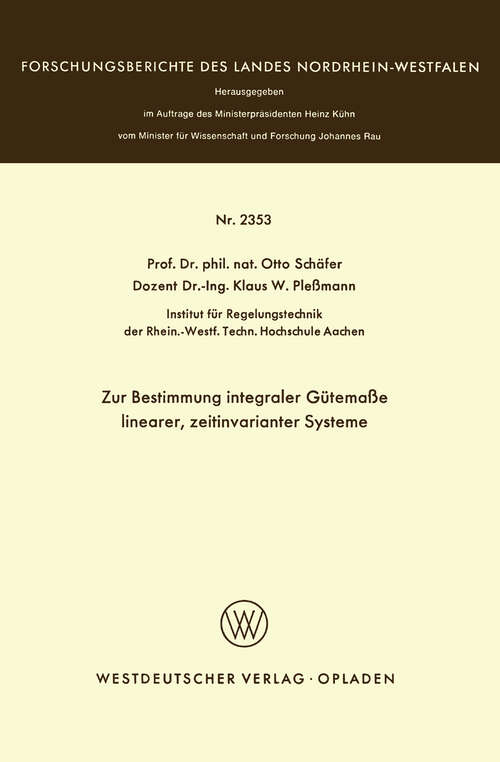 Book cover of Zur Bestimmung integraler Gütemaße linearer, zeitinvarianter Systeme (1973) (Forschungsberichte des Landes Nordrhein-Westfalen #2353)