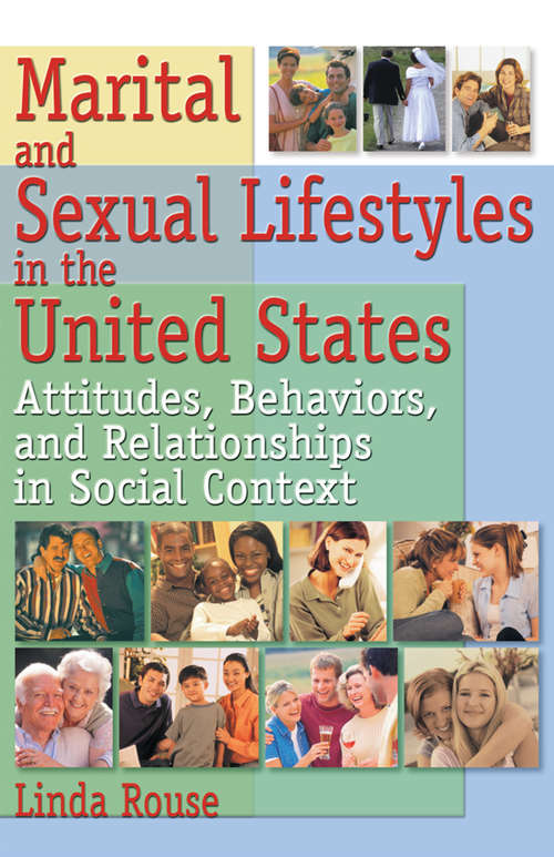 Book cover of Marital and Sexual Lifestyles in the United States: Attitudes, Behaviors, and Relationships in Social Context