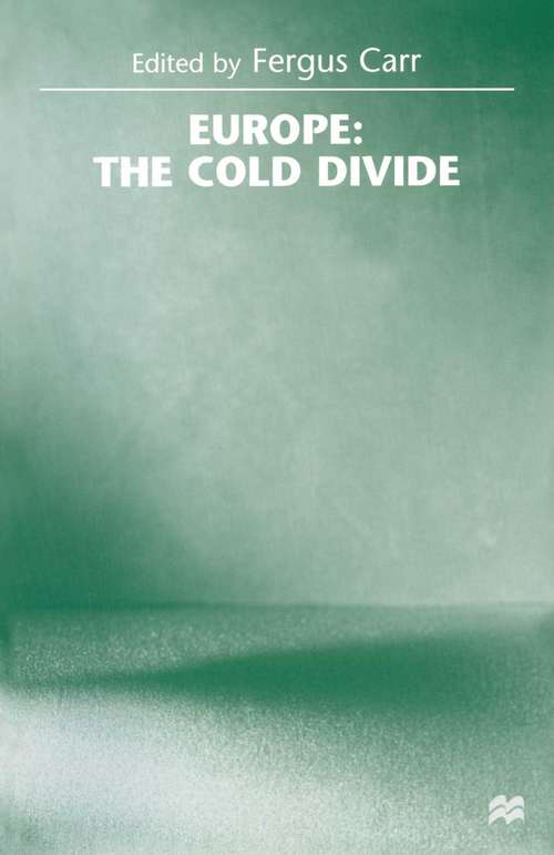 Book cover of Europe: the Cold Divide (1st ed. 1998)