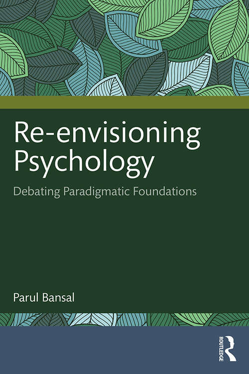 Book cover of Re-envisioning Psychology: Debating Paradigmatic Foundations