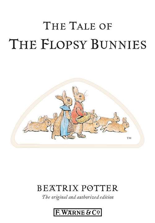 Book cover of The Tale of The Flopsy Bunnies: A Myread Production (Classic Tales By Beatrix Potter Ser.)