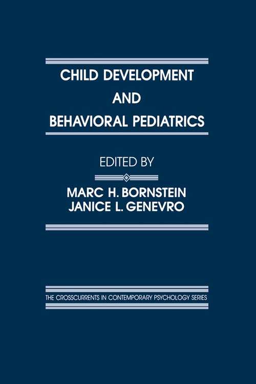 Book cover of Child Development and Behavioral Pediatrics (Crosscurrents in Contemporary Psychology Series)