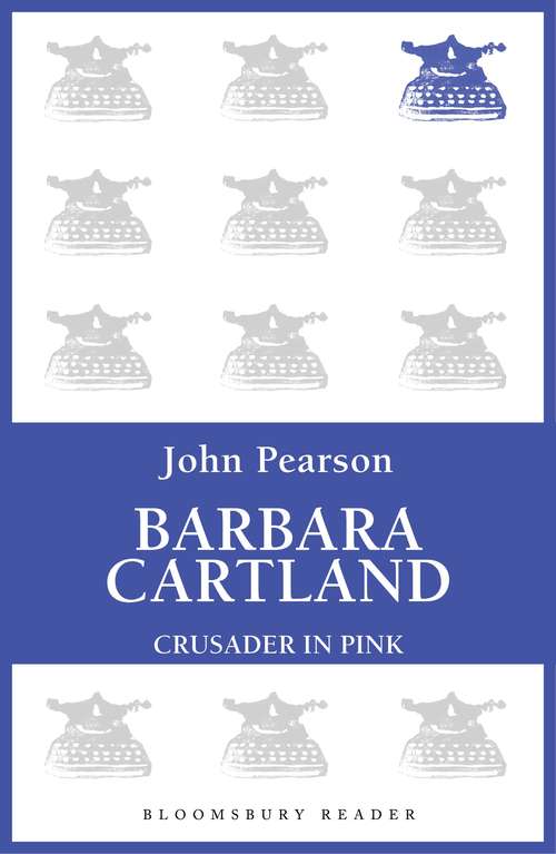 Book cover of Barbara Cartland: Crusader in Pink