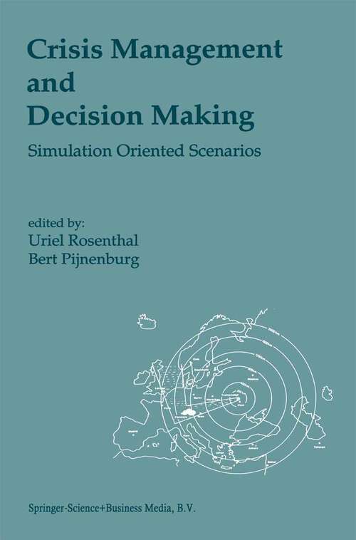 Book cover of Crisis Management and Decision Making: Simulation Oriented Scenarios (1991)