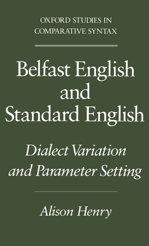 Book cover of Belfast English And Standard English: Dialect Variation And Parameter Setting