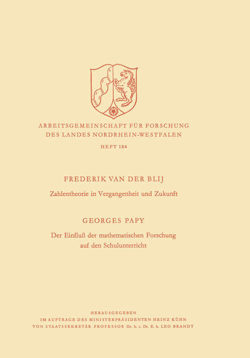 Book cover of Zahlentheorie in Vergangenheit und Zukunft. Der Einfluß der mathematischen Forschung auf den Schulunterricht (1968) (Arbeitsgemeinschaft für Forschung des Landes Nordrhein-Westfalen #184)
