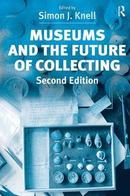 Book cover of Museums And The Future Of Collecting