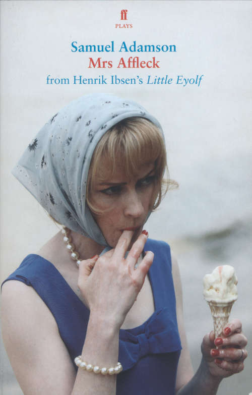 Book cover of Mrs Affleck: from Ibsen's Little Eyolf (Main)