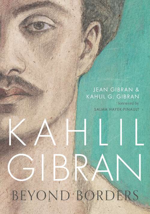 Book cover of Kahlil Gibran: Beyond Borders
